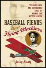 Baseball Fiends and Flying Machines